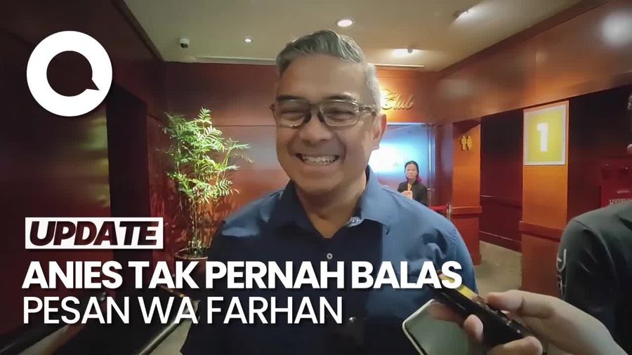 Farhan NasDem Cerita Pesan WA ke Anies Tak Pernah Dibalas: Mungkin Sibuk