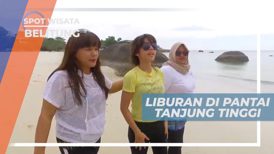 Liburan Seru Menjelajahi Indahnya Kepulauan Bangka Belitung, Belitung
