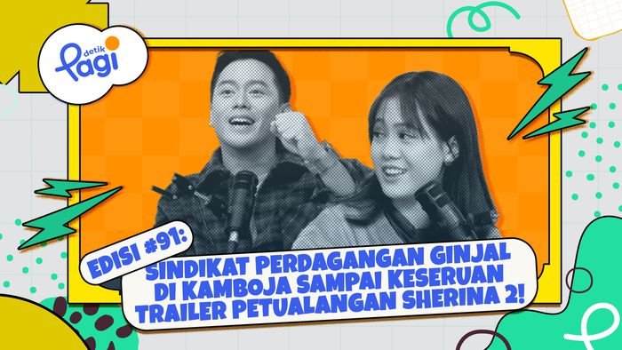 Sindikat Perdagangan Ginjal di Kamboja sampai Keseruan Trailer Petualangan Sherina 2!