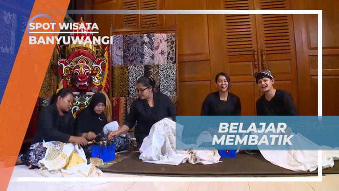 Serunya Belajar Membatik Dengan Corak Khas Banyuwangi