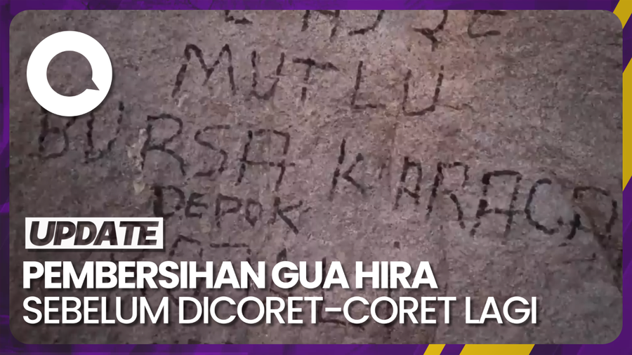 Momen Pembersihan Gua Hira Sebelum Dicoret-coret Lagi