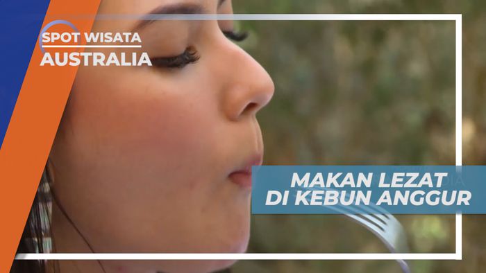 Menyantap Kuliner Lezat di Tengah Perkebunan Anggur, Australia