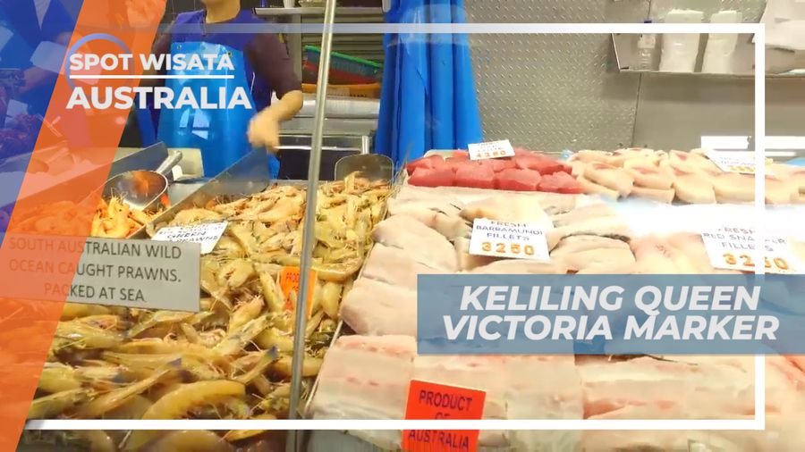 Jalan-jalan Berkeliling Queen Victoria Market, Australia