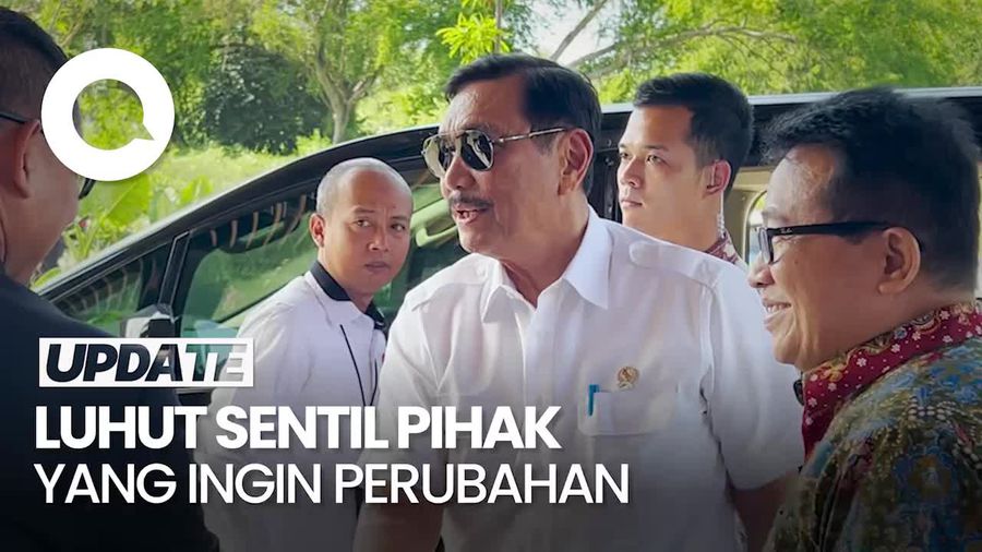 Luhut Tegaskan Menolak Pihak yang Ingin Buat Perubahan
