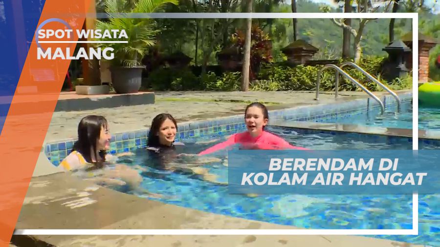 Nikmatnya Berendam di Kolam Air Hangat, Malang