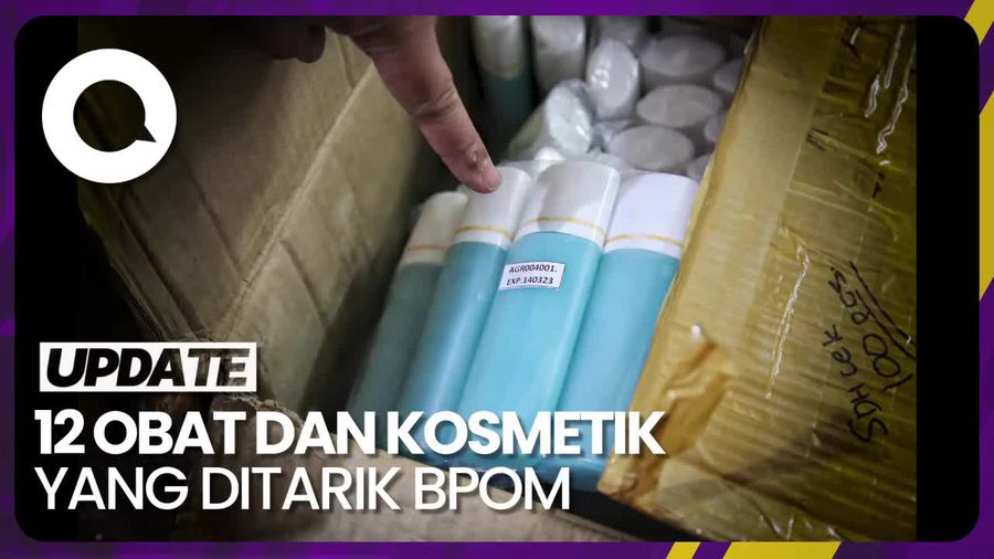 Picu Kanker-Ginjal Rusak, Ini Daftar Obat dan Kosmetik yang Ditarik BPOM