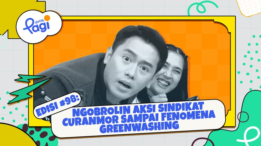Edisi #98: Ngobrolin Aksi Sindikat Curanmor sampai Fenomena Greenwashing