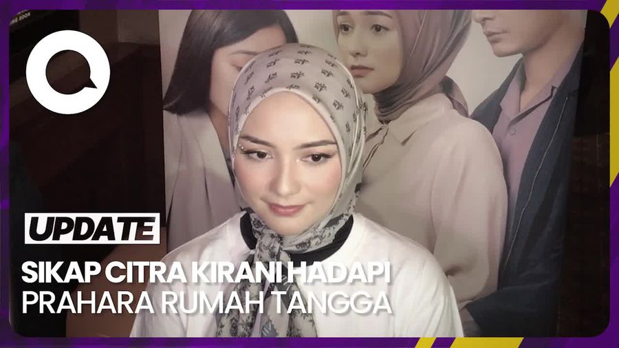 Sikap Citra Kirana Hadapi Prahara Rumah Tangga: Saling Percaya