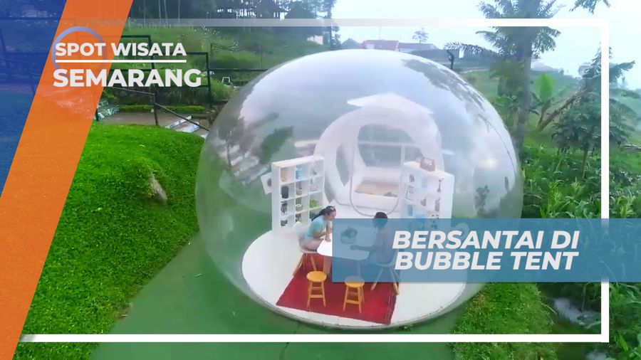 Bersantai di Dalam Bubble Tent Sambil Menikmati Minuman Segar, Semarang