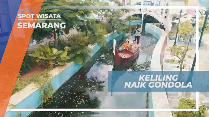 Menikmati Suasana Ala Eropa Dengan Naik Gondola, Semarang