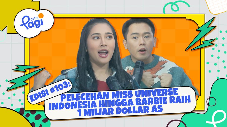 Edisi #103: Pelecehan Miss Universe Indonesia Hingga Barbie Raih 1 Miliar Dollar AS