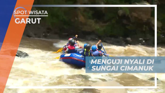 Uji Nyali, Taklukkan Jeram Sungai Cimanuk yang Penuh Tantangan, Garut