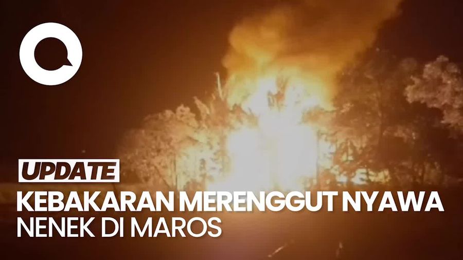 Kebakaran di Maros Sulsel, Nenek Umur 100 Tahun Lebih Tewas Terjebak
