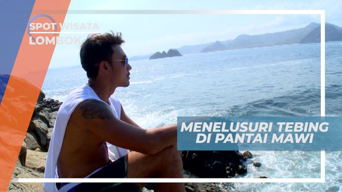 Uji Nyali, Menyusuri Pinggir Tebing Pantai Mawi yang Ekstrim, Lombok