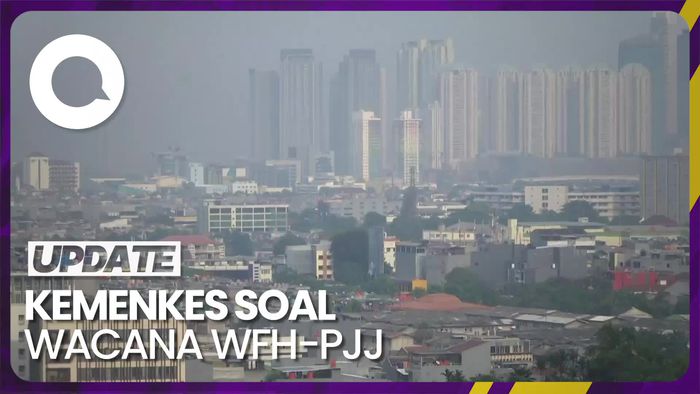 Kata Kemenkes soal Wacana WFH dan PJJ Imbas Polusi Udara