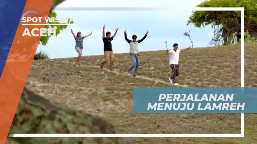 Perjalanan Menuju Lamreh, Bukit Indah di Atas Pantai, Aceh