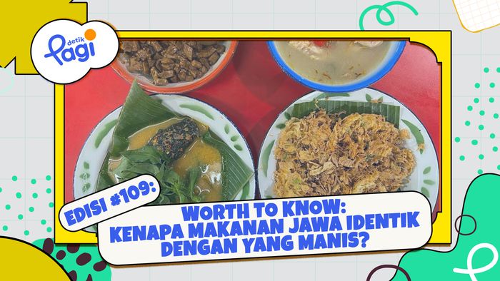 Worth to Know: Kenapa makanan jawa identik dengan yang manis?