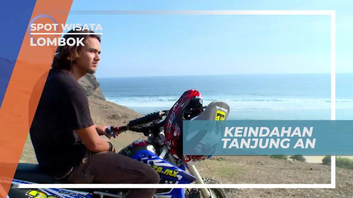 Menikmati Keindahan Panorama Alam Tanjung AN Lombok