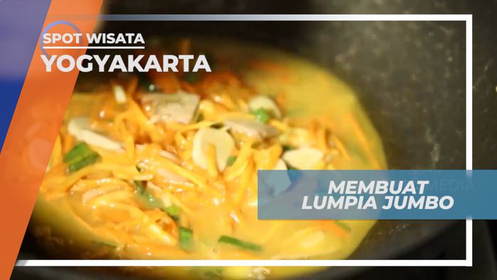 Mengintip Cara Pembuatan Lumpia Berukuran yang Super Besar, Yogyakarta