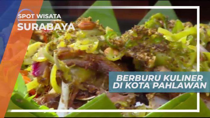 Menyusuri Kota Pahlawan Berburu Kuliner Khas, Surabaya
