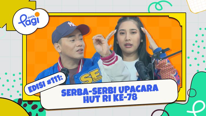 Edisi #111: Serba-serbi Upacara HUT RI ke-78