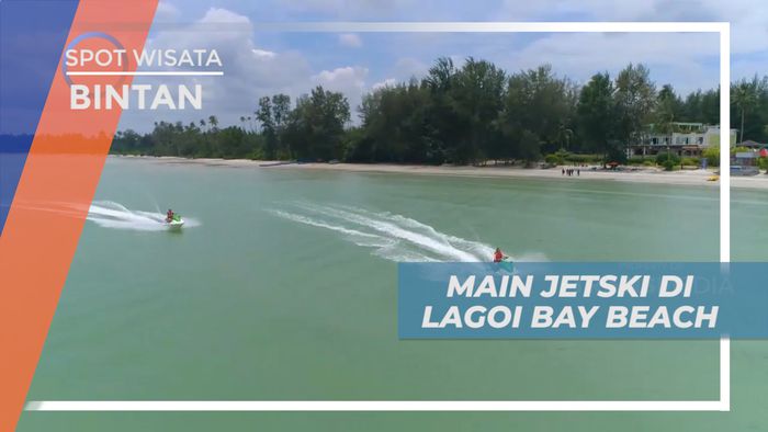 Liburan Seru, Pacu Adrenalin Bermain Jetsky di Pantai Lagoi, Bintan