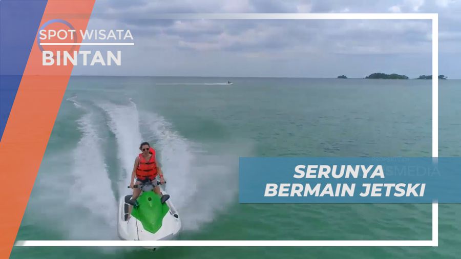 Serunya Kebut-kebutan Bermain Jetsky di Pantai Lagoi, Bintan