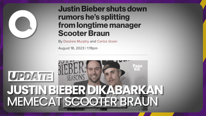 Menyoal Rumor Perpisahan Justin Bieber dan Scooter Braun