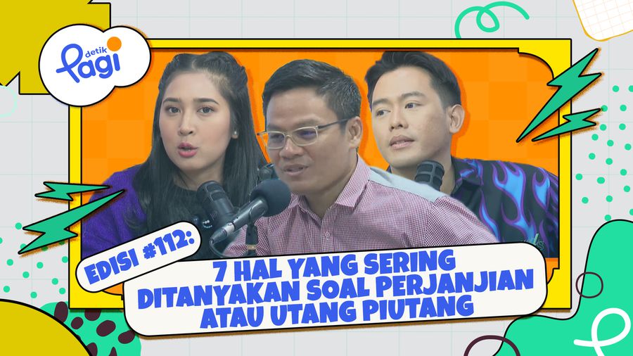 7 Hal yang Sering Ditanyakan Soal Perjanjian/Utang Piutang