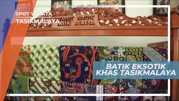 Melihat Batik Eksotik Khas Tasikmalaya