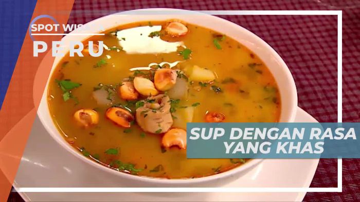 Menikmati Sensasi Hangat Soup di Peru