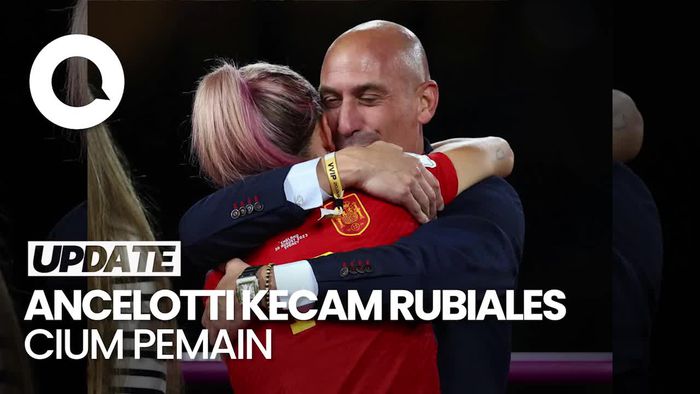 Ancelotti Kecam Aksi Nyosor Rubiales: Bukan Perilaku Seorang Presiden