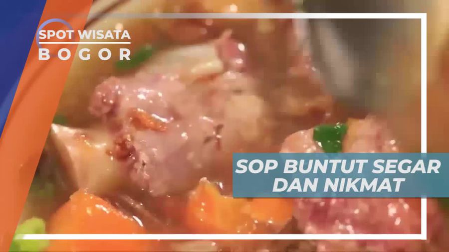 Sop Buntut Ma Emun, Populer Dengan Kelembutan Dagingnya, Kota Bogor