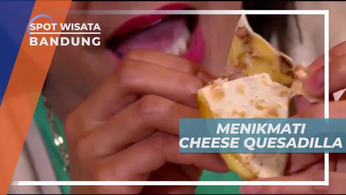 Cheese Quesadilla, Daging Berbalut Keju Dengan Saus Pedas, Bandung