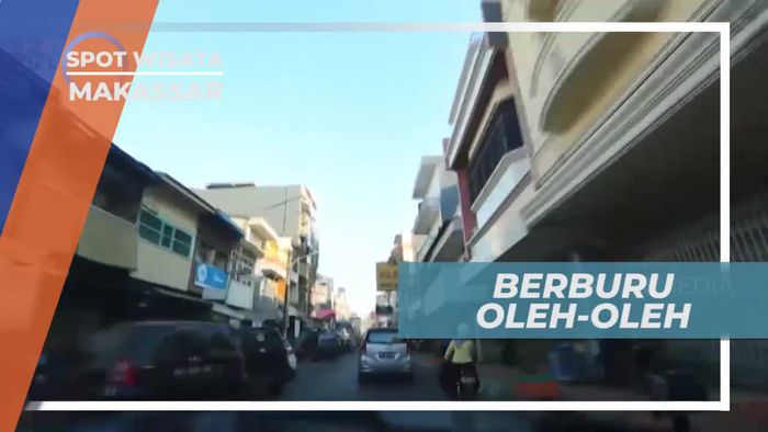 Berburu Buah Tangan Khas Makassar