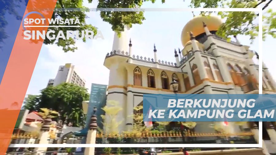 Liburan Seru, Berburu Menu Kuliner Lezat di Kampung Glam, Singapura
