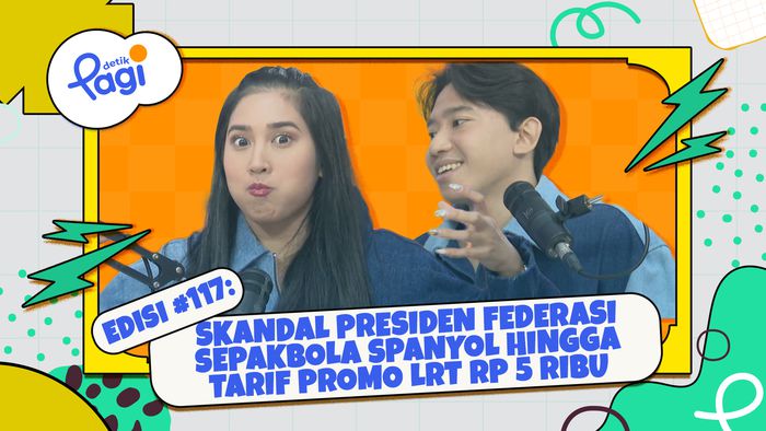 Edisi #117: Skandal Presiden Federasi Sepakbola Spanyol hingga Tarif Promo LRT Rp 5 Ribu