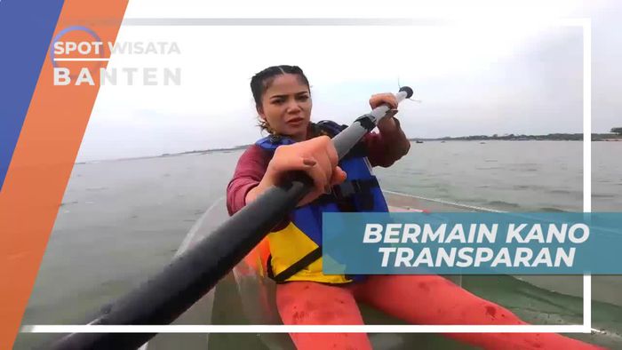 Melihat Bawah Laut Banten Dari Kano Transparan