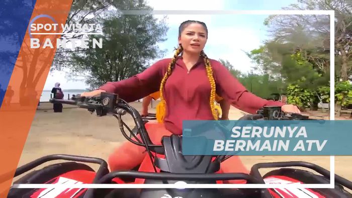 Naik ATV Berkeliling Kawasan Wisata Banten