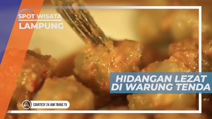 Mencicipi Hidangan Istimewa Warung Tenda, Lampung
