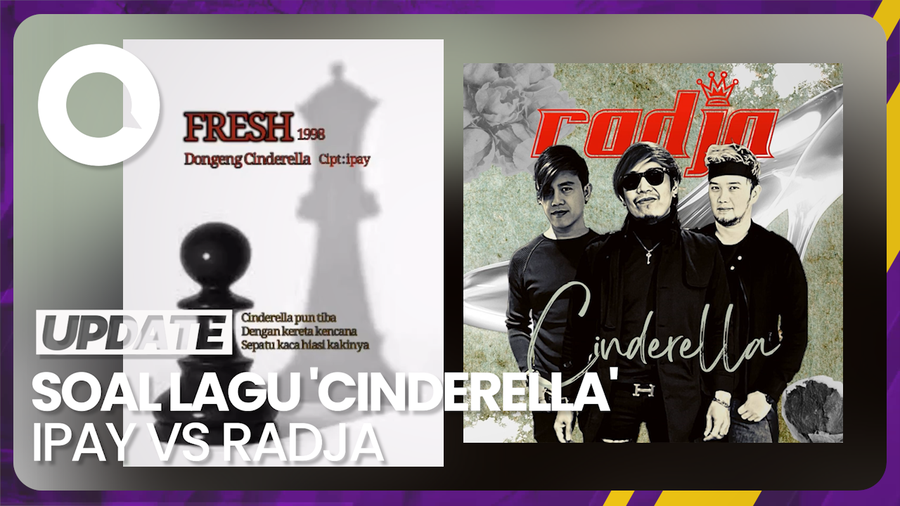 Membandingkan Lagu Cinderella Versi Ipay dan Radja