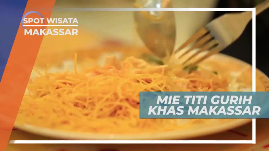 Menikmati Sensasi Gurih Mie Titi Khas Makassar