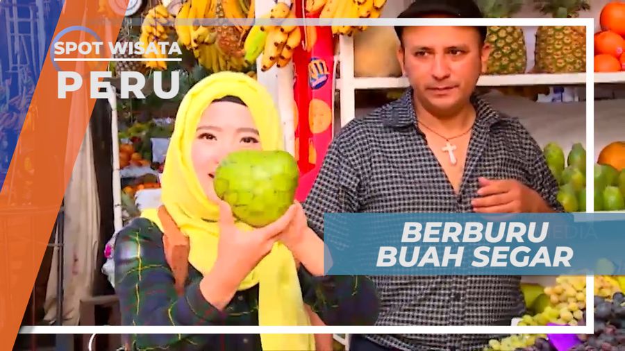 Mencari Kebutuhan Sehari-hari di Pasar Tradisional Kota Lima, Peru
