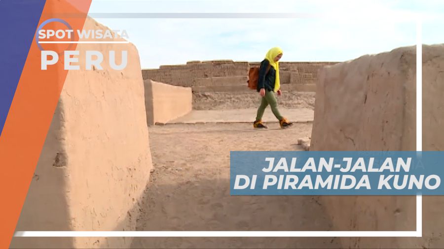La Huaka Pucclana, Menjelajahi Tiap Sudut Piramida Kuno di Tengah Kota Lima, Peru