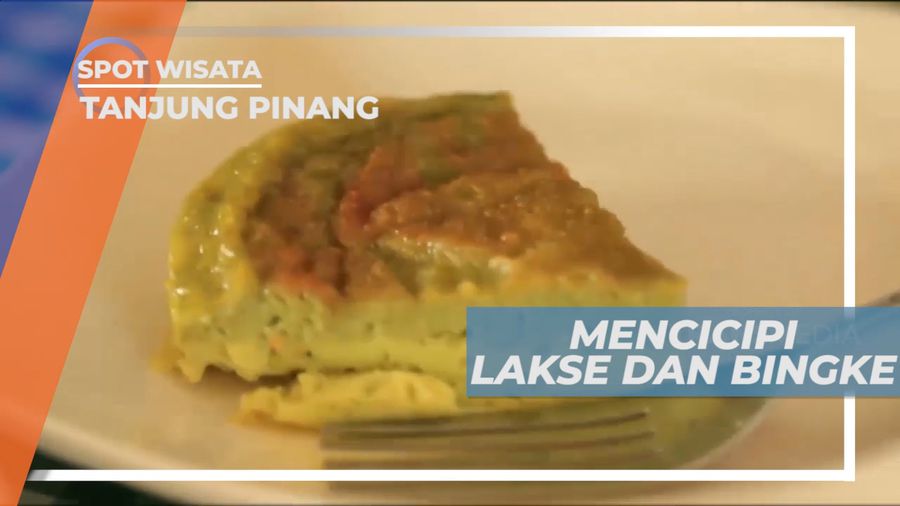 Menyantap Lezatnya Kuliner Lakse dan Bingke yang Memanjakan Lidah, Tanjung Pinang