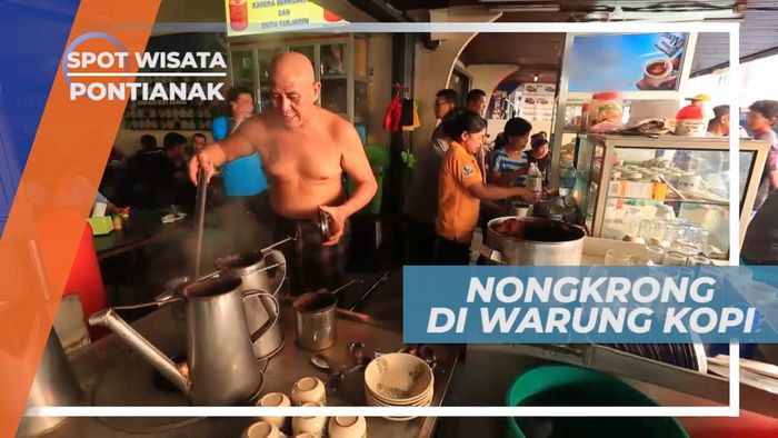 Seruput Hangat Kopi Spesial di Kedai Legendaris, Pontianak