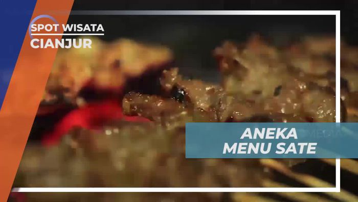 Menikmati Kelezatan Aneka Menu Sate di Cianjur