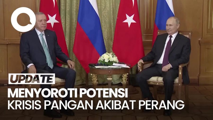 Suasana Pertemuan Erdogan-Putin, Bahas Potensi Krisis Pangan