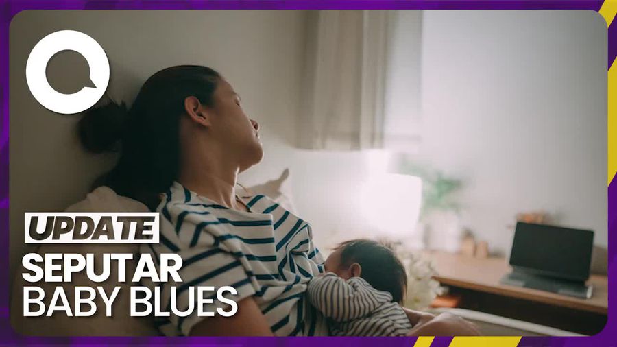 Mengenal Baby Blues yang Dialami Ibu Usai Melahirkan dan Gejalanya