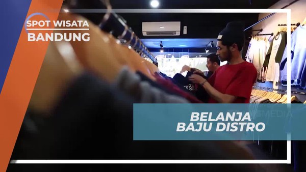 Berburu Pakaian Nyentrik di Distro Bandung